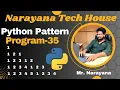 Narayana Tech House Python Pattern Program-35 Mr Narayana 9010607010