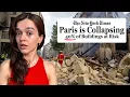 Paris is Falling Apart, Here is Why