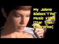 My Jolene Blalock T Pol Star Trek Enterprise