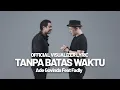 Ade Govinda, Fadly - Tanpa Batas Waktu (Official Visualizer Lyric)