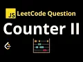 2665 Counter II - Leetcode JavaScript Solution with Explanation Closure
