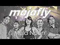 Mojofly - Mula Noon -  Mojofly