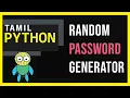 Creating Secure Passwords Random Password Generator Python Tamil