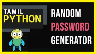 Creating Secure Passwords Random Password Generator Python Tamil