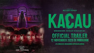 KACAU - Official Trailer | Akan Datang Di Pawagam 12 November 2026