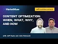 Content Optimization When What Why and How