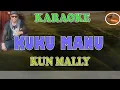 Download Lagu KUKU MANU KARAOKE || KUN MALLY || LAGU POP SBD