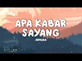 Download Lagu ARMADA - Apa Kabar Sayang || Lirik Video