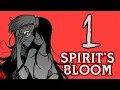 Erma - Spirits Bloom First Part