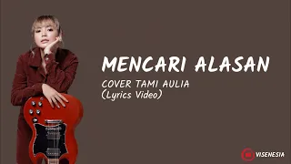 Download Tami Aulia | Exist - Mencari Alasan (Video Lirik) MP3