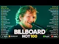Download Lagu Ed Sheeran, Rihanna, Selena Gomez, Bruno Mars, Maroon 5, Zayn, Adele, Dua Lipa 💎 Billboard Hot 100