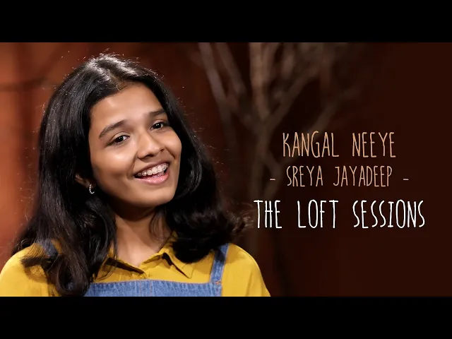 Download MP3 Kangal Neeye | Sreya Jayadeep | The Loft Sessions @wonderwallmedia