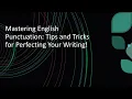 Mastering English Punctuation Tips and Tricks for Perfecting Your Writing