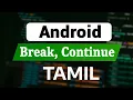 Kotlin Break and Continue Explained in Tamil Android Development