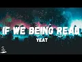 Lagu Yeat - If We Being Real (Lyrics)