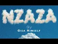 Gisa Himself - Nzaza