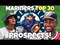 NEW 2025 Mariners Updated Top 30 Prospect List