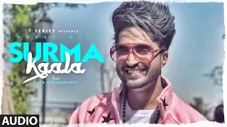 Full Audio: SURMA KAALA Song | Jassie Gill |  Rhea Chakraborty | Snappy, Jass Manak| New Song 2019