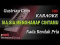 Download Lagu SIA SIA MENGHARAP CINTAMU - GUSTRIAN GENO ( NADA RENDAH PRIA ) || KARAOKE  KN7000