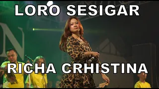 Download Loro Sesigar - Richa Christina ( Cover ) II Melon Music Live Sukomaju MP3