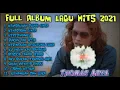 Download Lagu Thomas Arya - Full Album Lagu Hits 2021 (orang ketiga)