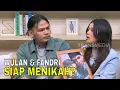 Lagu Resmi Pacaran, Wulan dan Fandri Siap Ke Jenjang Serius? | FYP (11/08/25) Part 2
