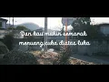 Amigdala - Tuhan Sebut Sia Sia (Unofficially Video Lyric)