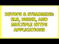 DevOps SysAdmins ELB nginx and multiple HTTPS applications 3 Solutions