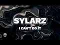 Download Lagu Sylarz - I Can't do It