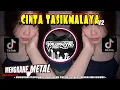 Lagu DJ CINTA TASIKMALAYA🔥V2 MENGKANE METAL DROP BOOTLEG ULAR | YAUDAHIYADJ RMX AZIFVNKY