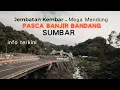 Lagu TELUSUR BEKAS BANJIR BANDANG JEMBATAN KEMBAR PADANG PANJANG