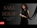 Sasa Serap -  Bir Acı Rüzgar Esince I Sızı © 2022 Kalan Müzik