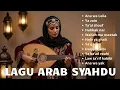 Lagu Romantic Arabic Songs Playlist – Lagu Cinta Arab Paling Indah