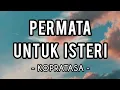 Download Lagu Permata Untuk Isteri - Kopratasa (Lirik)