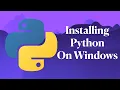 Installing Python On Windows Made Easy