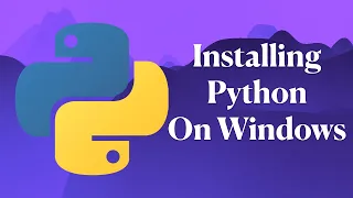 Installing Python On Windows Made Easy