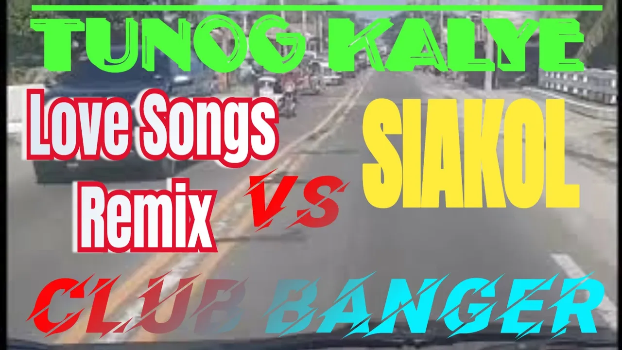 #4k TUNOG KALYE|LOVE SONG REMIX|SIAKOL BANGER|BYAHENG CABANATUAN TO BALER!