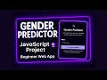 Build a Gender Predictor Website with JavaScript HTML CSS JS Beginner Project
