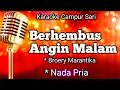 Download Lagu BERHEMBUS ANGIN MALAM - Broery Marantika | Karaoke Nada pria | Lirik