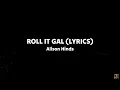 Roll It Gal (lyrics video)— Alison Hinds