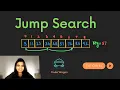 Jump Search Jump search algorithm Explained with example Code explanation