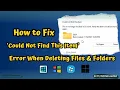 Fix Could Not Find This Item Error When Deleting Files or Folders on Windows