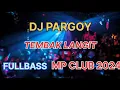 Download Lagu DJ PARGOY TEMBAK LANGIT || TERBARU 2024 #mpclubpekanbaru #djpargoy #remix