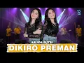 Download Lagu ARLIDA PUTRI - DIKIRO PREMAN FT. NEW ARISTA (Official Music Video)