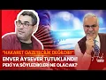 Lagu Hakaret gazetecilik değildir! Enver Aysever tutuklandı peki söyledikleri ne olacak?