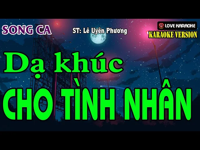 Dạ Khúc Cho Tình Nhân ( Lê Uyên & Phương ) Rồng 76 Thảo & chị Nhã Trân 