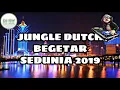 DJ ON MY WAY JUNGLE DUTCH 2019