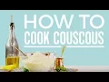 How to Cook Couscous Make It Right