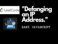 Leetcode 1108 Defanging an IP Address javascript