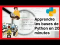 Apprendre Python et la programmation en 20 minutes